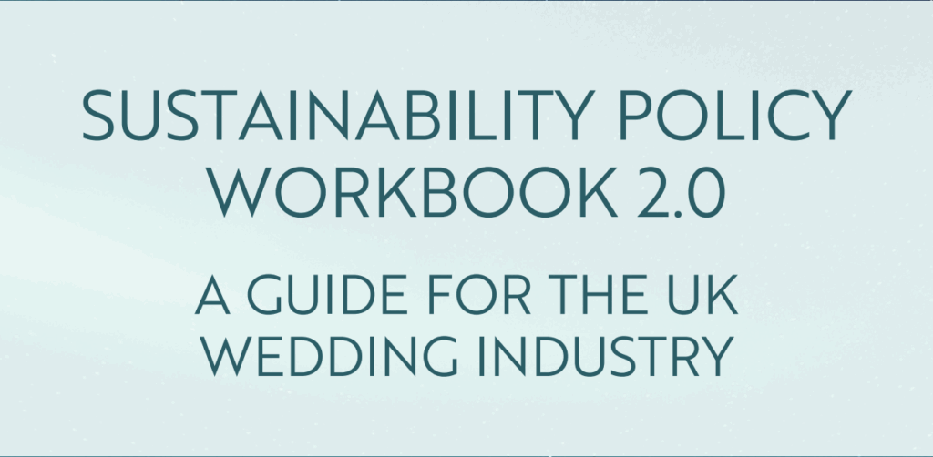 Sustainability Policy Workbook - Sustainability Wedding Alliance